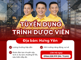 Tuyển dụng Trình dược viên địa bàn Hưng Yên – Thu nhập hấp dẫn, đào tạo bài bản